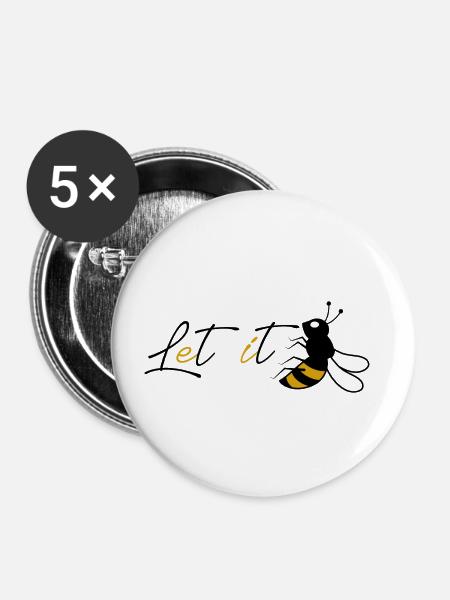 Let it be Bee Geschenk - Buttons klein 25 mm (5er Pack) - Weiß
