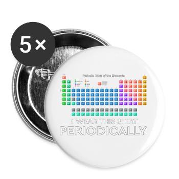 Je porte cette chemise périodiquement Tableau périodique - Lot de 5 petits badges (25 mm) - blanc - Devant