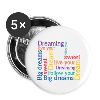 Dreams Big dreams Dreaming - Buttons klein 25 mm (5er Pack) - Weiß - Vorne