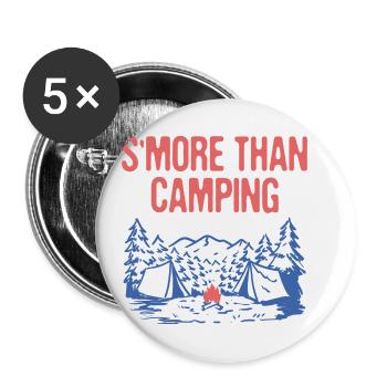 S'more Than Camping Foodie Camper Food Lover Camp - Buttons small 1''/25 mm (5-pack) - white - Front