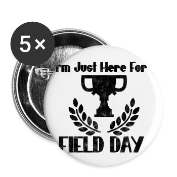 I'm Just Here For Field Day 23 - Buttons small 1''/25 mm (5-pack) - white - Front