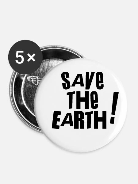Save the earth - Buttons klein 25 mm (5er Pack) - Weiß