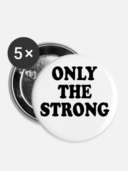 only the strong - Buttons klein 25 mm (5er Pack) - Weiß