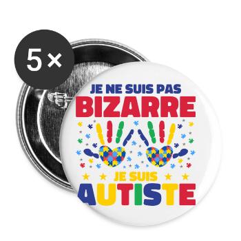 Je ne suis pas bizarre je suis autiste - Lot de 5 petits badges (25 mm) - blanc - Devant