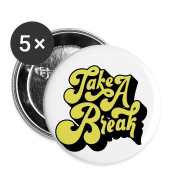 Take a break - Buttons small 1''/25 mm (5-pack) - white - Front