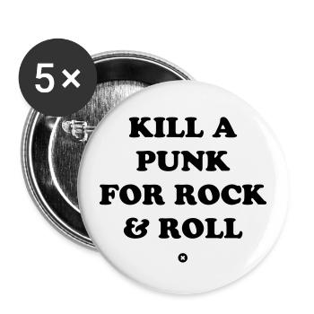 Töte einen Punk für Rock & Roll - Buttons klein 25 mm (5er Pack) - Weiß - Vorne