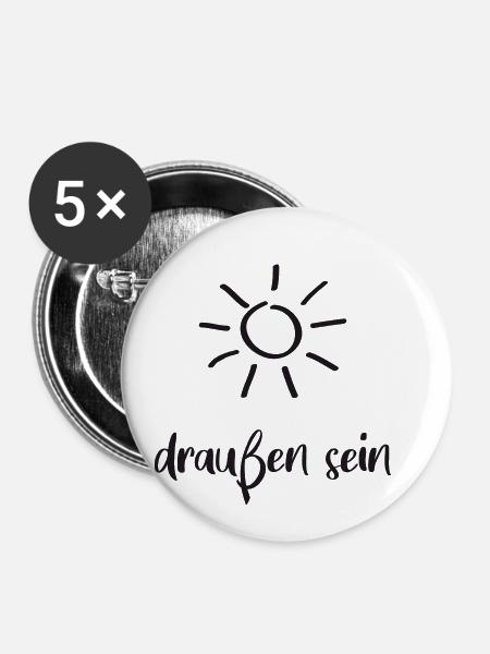 draussen sein - Buttons klein 25 mm (5er Pack) - Weiß