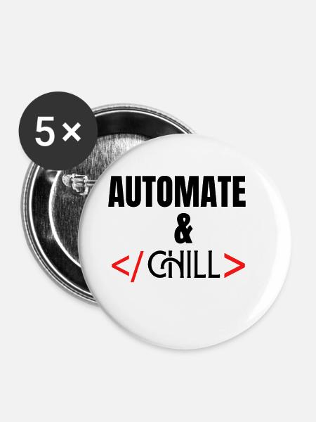 Automat und Chill - Buttons klein 25 mm (5er Pack) - Weiß