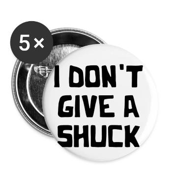 I Don't Give A Shuck - Buttons klein 25 mm (5er Pack) - Weiß - Vorne