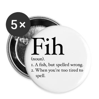 Lustiger Fih Fisch Meme Fisch Fih Lustiger falsch geschriebener Fisch - Buttons klein 25 mm (5er Pack) - Weiß - Vorne