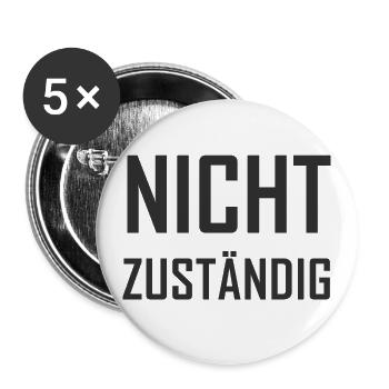 Lustige Beamte - nicht zuständig Verwaltung & Amt - Buttons klein 25 mm (5er Pack) - Weiß - Vorne