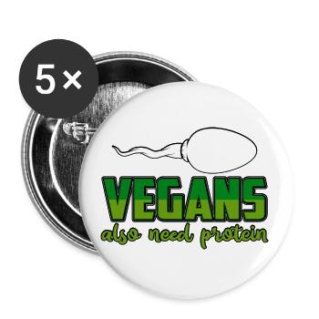 Les végétaliens ont aussi besoin de protéines - Lot de 5 petits badges (25 mm) - blanc - Devant