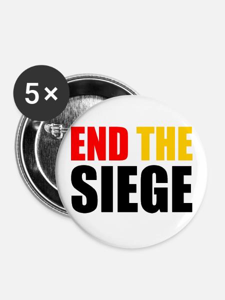 End the siege - Buttons klein 25 mm (5er Pack) - Weiß