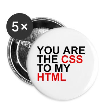 You are the CSS of my HTML - Buttons klein 25 mm (5er Pack) - Weiß - Vorne