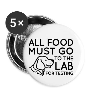 All Food Must Go To The Lab For Testing - Buttons small 1''/25 mm (5-pack) - white - Front