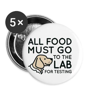 All Food Must Go To The Lab For Testing - Buttons small 1''/25 mm (5-pack) - white - Front
