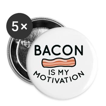 Bacon Is My Motivation - Buttons small 1''/25 mm (5-pack) - white - Front