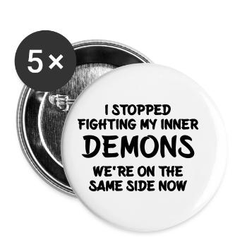 J’ai arrêté de combattre mes démons intérieurs - Lot de 5 petits badges (25 mm) - blanc - Devant