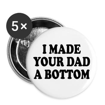 I made your dad a bottom - Buttons small 1''/25 mm (5-pack) - white - Front