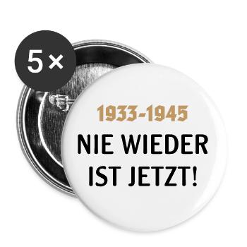 1933-1945 – Nie Wieder Ist Jetzt! Gegen Rechts POS - Buttons klein 25 mm (5er Pack) - Weiß - Vorne
