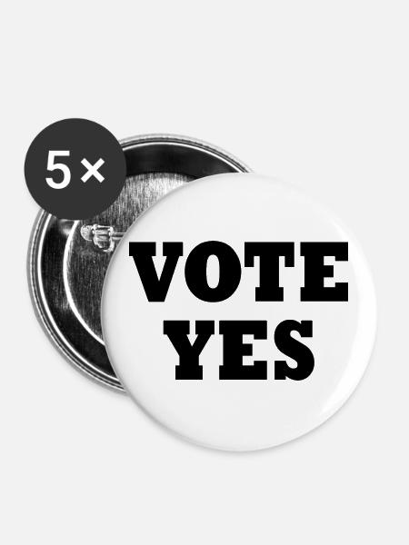 Vote yes - Buttons klein 25 mm (5er Pack) - Weiß