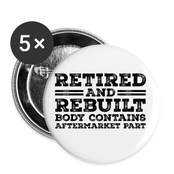 Retired and Rebuilt - Lot de 5 petits badges (25 mm) - blanc - Devant
