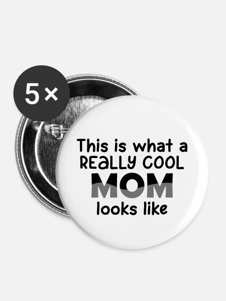 Really Cool Mom - Buttons small 1''/25 mm (5-pack) - white