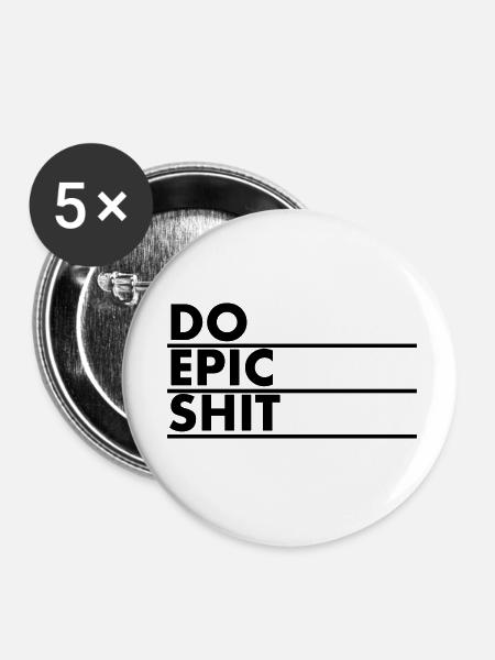 EO EPIC SHIT - Buttons klein 25 mm (5er Pack) - Weiß