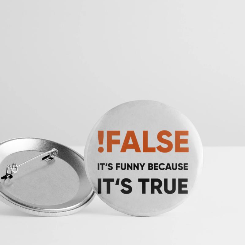 coder -! false it's funny because it's true Buttons small 1''/25 mm (5-pack)