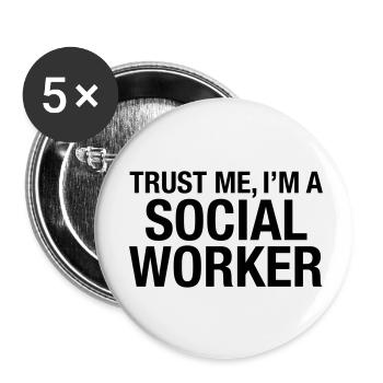 Trust Me I'm A Social Worker - Buttons klein 25 mm (5er Pack) - Weiß - Vorne