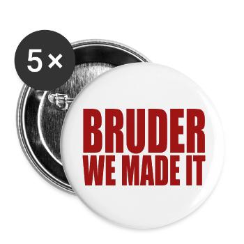 Bruder we made it - Buttons klein 25 mm (5er Pack) - Weiß - Vorne