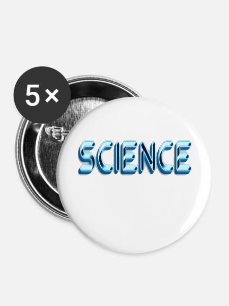 Wissenschaft ist ECHT, außer Quantenphysik - Buttons klein 25 mm (5er Pack) - Weiß