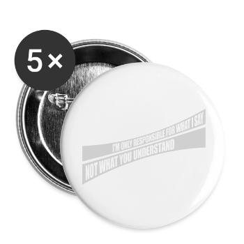 ce que je dis citation - Lot de 5 petits badges (25 mm) - blanc - Devant