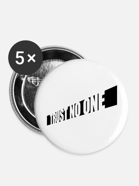 trust no one Zitat - Buttons klein 25 mm (5er Pack) - Weiß