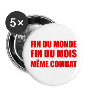 fin du monde fin du mois même combat - Lot de 5 petits badges (25 mm) - blanc - Devant