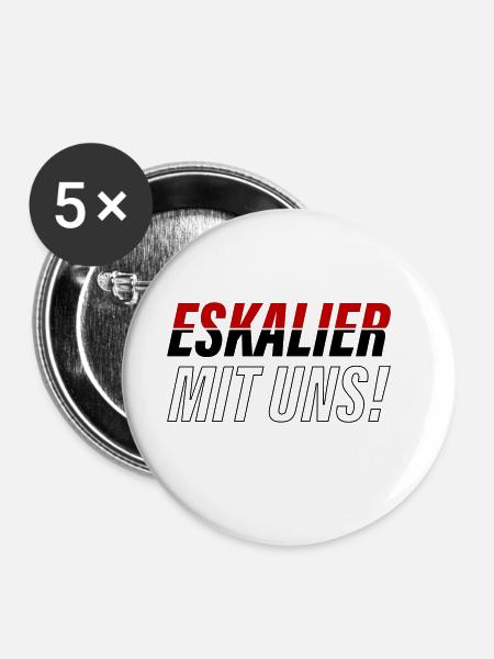 Eskalier mit uns - Buttons klein 25 mm (5er Pack) - Weiß