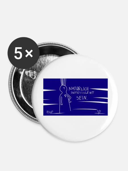 Natürlich intelligent sein. - Buttons klein 25 mm (5er Pack) - Weiß