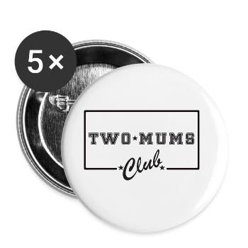 Two mums club LGBT 2 Mamas Mütter - Buttons small 1''/25 mm (5-pack) - white - Front