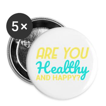 Healthy and Happy ? - Buttons klein 25 mm (5er Pack) - Weiß - Vorne