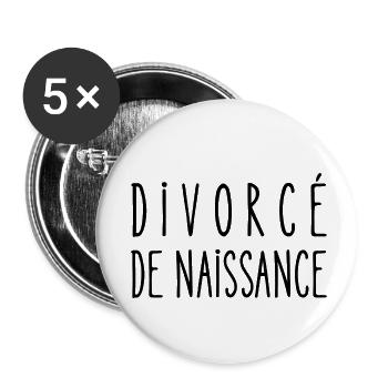 divorcé de naissance - Lot de 5 petits badges (25 mm) - blanc - Devant