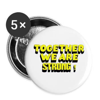 TOGETHER WE ARE STRONG – Retro Motivationsspruch - Buttons klein 25 mm (5er Pack) - Weiß - Vorne