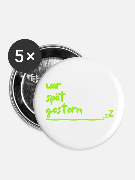 war spaet gestern - Buttons klein 25 mm (5er Pack) - Weiß