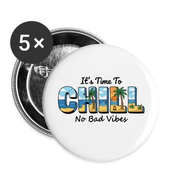 It's Time To Chill – No Bad Vibes - Buttons klein 25 mm (5er Pack) - Weiß - Vorne