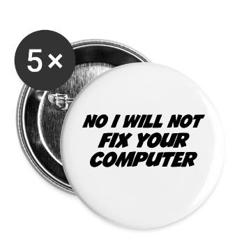 No I will not fix your computer - Buttons small 1''/25 mm (5-pack) - white - Front