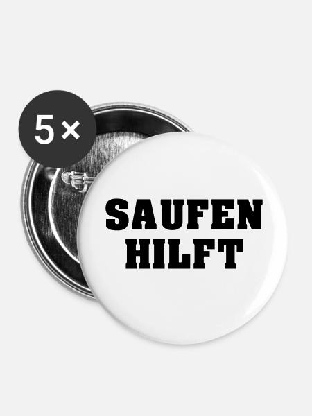 Saufen Hilft Lustiger Trinker Spruch - Buttons klein 25 mm (5er Pack) - Weiß
