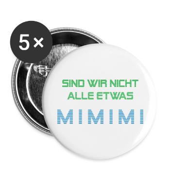Wir sind alle etwas Mimimi - Buttons klein 25 mm (5er Pack) - Weiß - Vorne