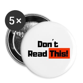 Don't Read This! - Buttons small 1''/25 mm (5-pack) - white - Front