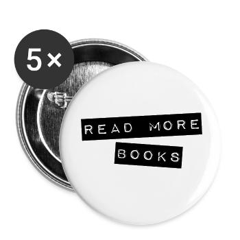 Read more books klein | Bücherwurm Geschenk lesen - Buttons klein 25 mm (5er Pack) - Weiß - Vorne