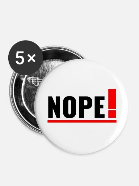 NOPE! - Buttons klein 25 mm (5er Pack) - Weiß
