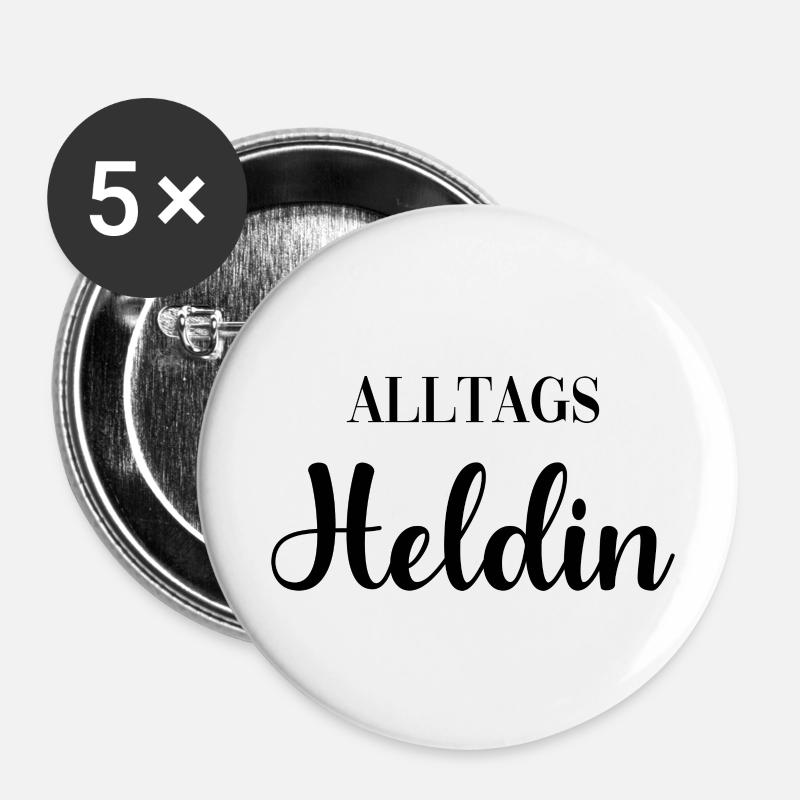 Alltags Heldin - Buttons klein 25 mm (5er Pack) - Weiß